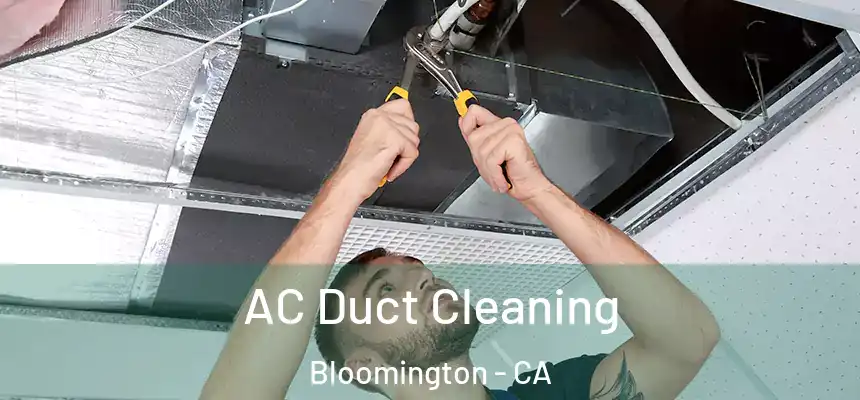AC Duct Cleaning Bloomington - CA